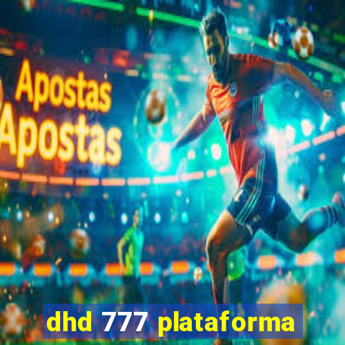 dhd 777 plataforma